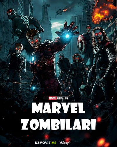 Marvel zombilari 1-2-3-4-qism barcha qism uzbek tilida